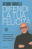 Difendi la Tua Felicità — Libro