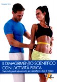 Il Dimagrimento Scientifico con l'Attività Fisica — Libro