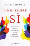 Dimmi Sempre Sì — Libro