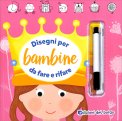 Disegni per Bambine da Fare e Rifare — Libro