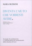 Diventa l'Aiuto che Vorresti Avere — Libro