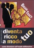 Diventa Ricco a Modo Tuo  — Libro