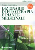 Dizionario di Fitoterapia e Piante Medicinali — Libro