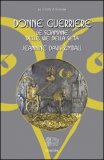 Donne Guerriere — Libro