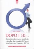 Dopo i 50 ... — Libro