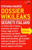 Dossier Wikileaks. Segreti Italiani  — Libro