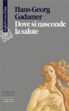 Dove Si Nasconde la Salute — Libro