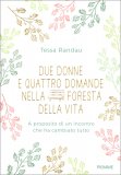 Due Donne e Quattro Domande nella Foresta della Vita — Libro