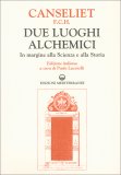 Due Luoghi Alchemici — Libro