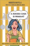 E Adesso cosa si Mangia? — Libro