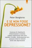 E se non fosse Depressione?  — Libro