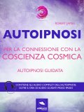 eBook - Autoipnosi per la Connessione con la Coscienza Cosmica — eBook
