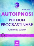 eBook - Autoipnosi per Non Procrastinare — eBook