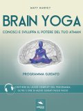 eBook - Brain Yoga - Conosci e Sviluppa il Potere del Tuo Atman — eBook