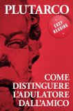 eBook - Come Distinguere l'Adulatore dall'Amico — eBook
