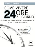eBook - Come vivere 24 Ore al Giorno — eBook