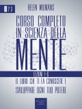 eBook - Corso completo in Scienza della Mente – Vol. 1 Lezioni 1-6 — eBook