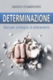 eBook - Determinazione. Manuale Strategico di Allenamento — eBook
