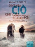 eBook - Diventa ciò che vuoi Essere — eBook
