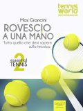 Ebook - Essential Tennis 2 - Rovescio a Una Mano — eBook