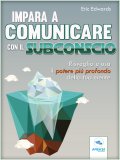 eBook - Impara a Comunicare con il Subconscio — eBook