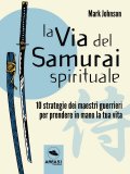 eBook - La Via del Samurai Spirituale — eBook