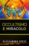 eBook - Occultismo e Miracolo — eBook