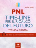 eBook - PNL - Time-Line per il Ricalco del Futuro — eBook