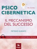 eBook - Psicocibernetica - Il Meccanismo del Successo — eBook