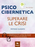 eBook - Psicocibernetica - Superare le Crisi — eBook