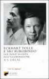 Eckhart Tolle e Sri Aurobindo  — Libro