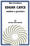 Edgar Cayce. Medium e Guaritore — Libro