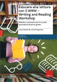 Educare alla Lettura con il WRW - Writing and Reading Workshop — Libro