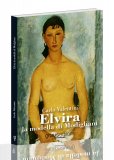 Elvira la Modella di Modigliani  — Libro