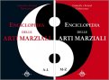Enciclopedia delle Arti Marziali - 2 Volumi — Libro