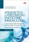 Epigenetica e Psiconeuroendocrinoimmunologia  — Libro