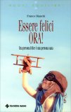 Essere Felici Ora!  — Libro