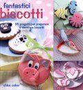 Fantastici Biscotti  — Libro