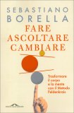 Fare, Ascoltare, Cambiare — Libro