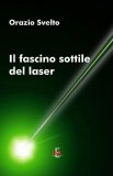 Il Fascino Sottile del Laser — Libro
