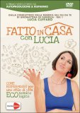 Fatto in Casa con Lucia — DVD