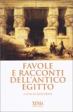 Favole e Racconti dell'Antico Egitto — Libro