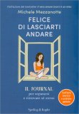 Felice di Lasciarti Andare — Diari e Journaling