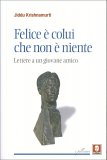 Felice è Colui che Non è Niente — Libro