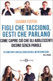 Figli che Tacciono, Gesti che Parlano — Libro