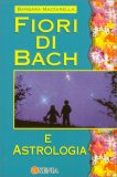 Fiori di Bach e Astrologia — Libro