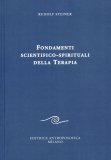 Fondamenti Scientifico - Spirituali della Terapia  — Libro