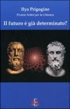 Il Futuro è già Determinato? — Libro
