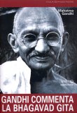 Gandhi Commenta la Bhagavada Gita  — Libro