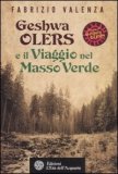 Geshwa Olers e il Viaggio nel Masso Verde — Libro